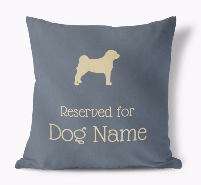 Reserved For {dogsName}: Personalized Soft Touch Pillow